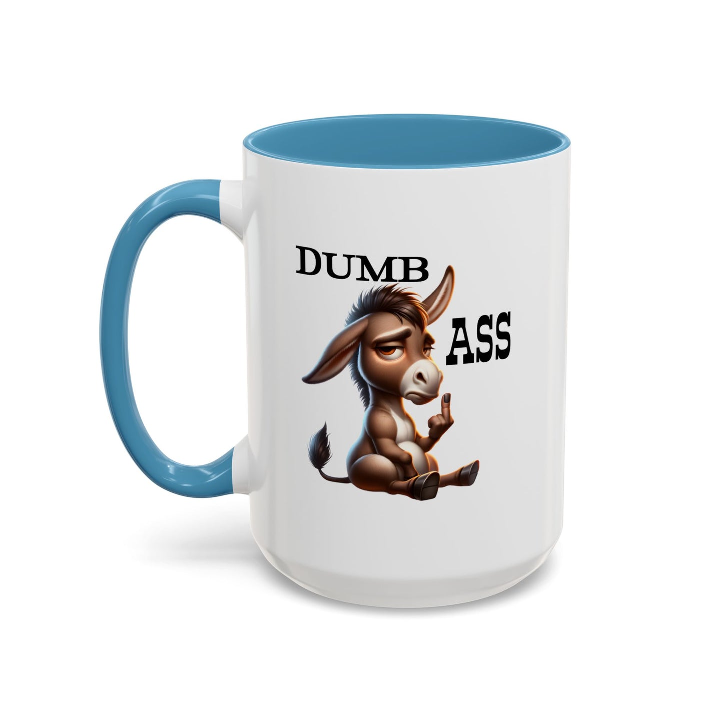 Humor Mug - Dumb Ass