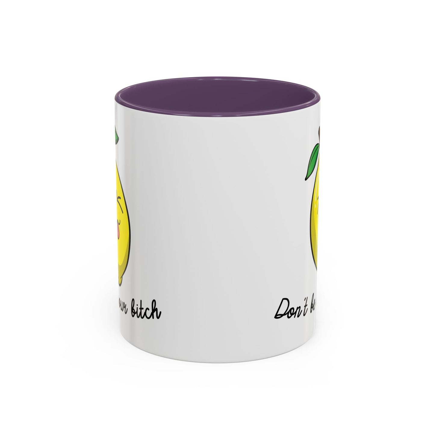 Adult Mug - Don't Be Such A Sour Bitch