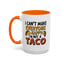 Humor Mug - I Can't Make Everyone Happy