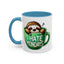 Humor Mug - I Hate Mondays