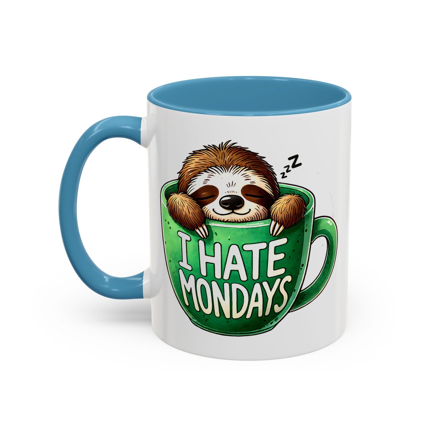 Humor Mug - I Hate Mondays
