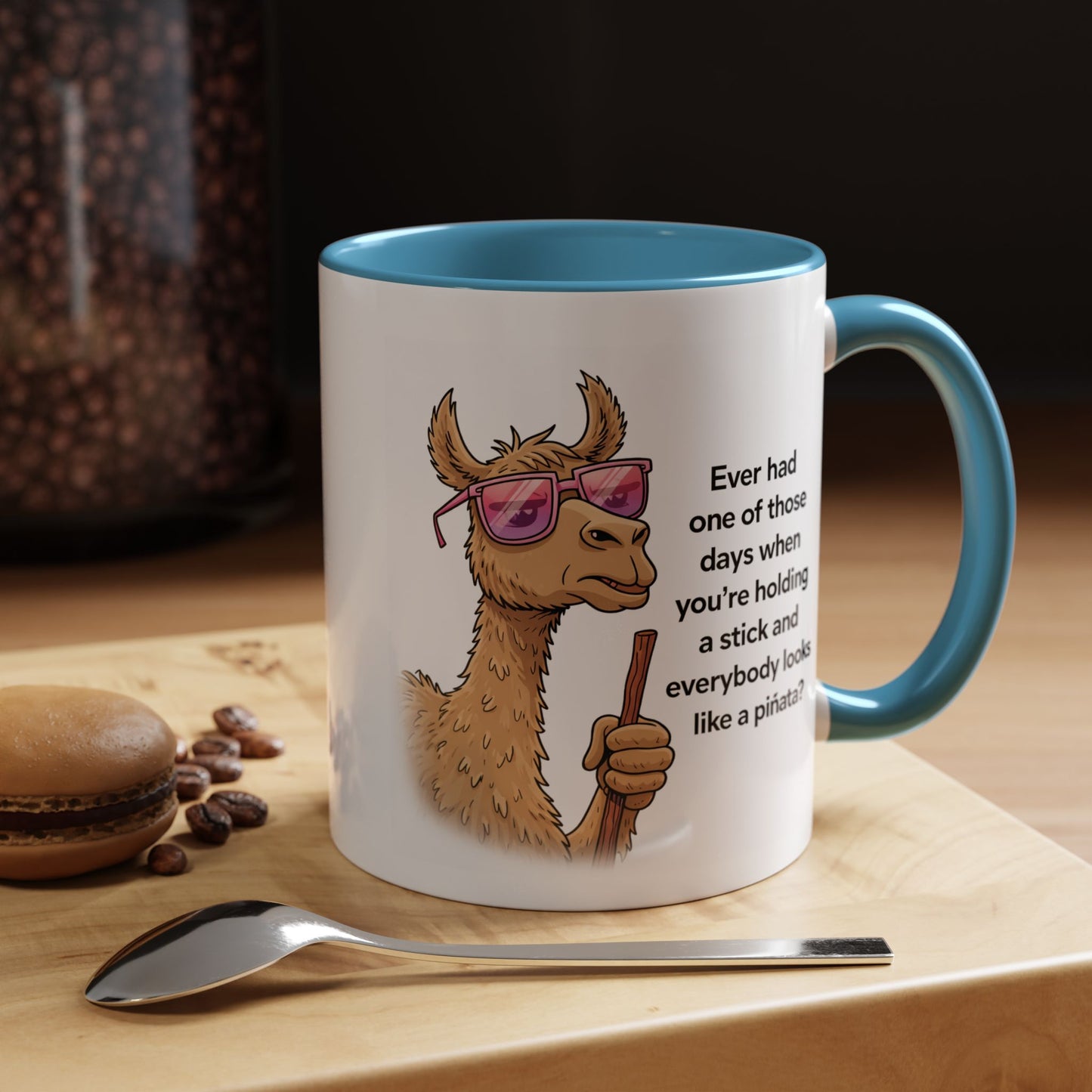 Humor Mug - Ever Have One Of Those Days
