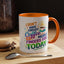 Humor Mug - I Don't Have Enough Coffee