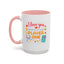 Anniversary Mug - I Love You Enough