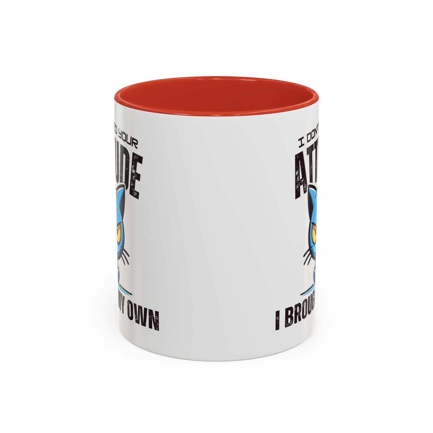 Animal Mug - I Don't Need Your Attitude
