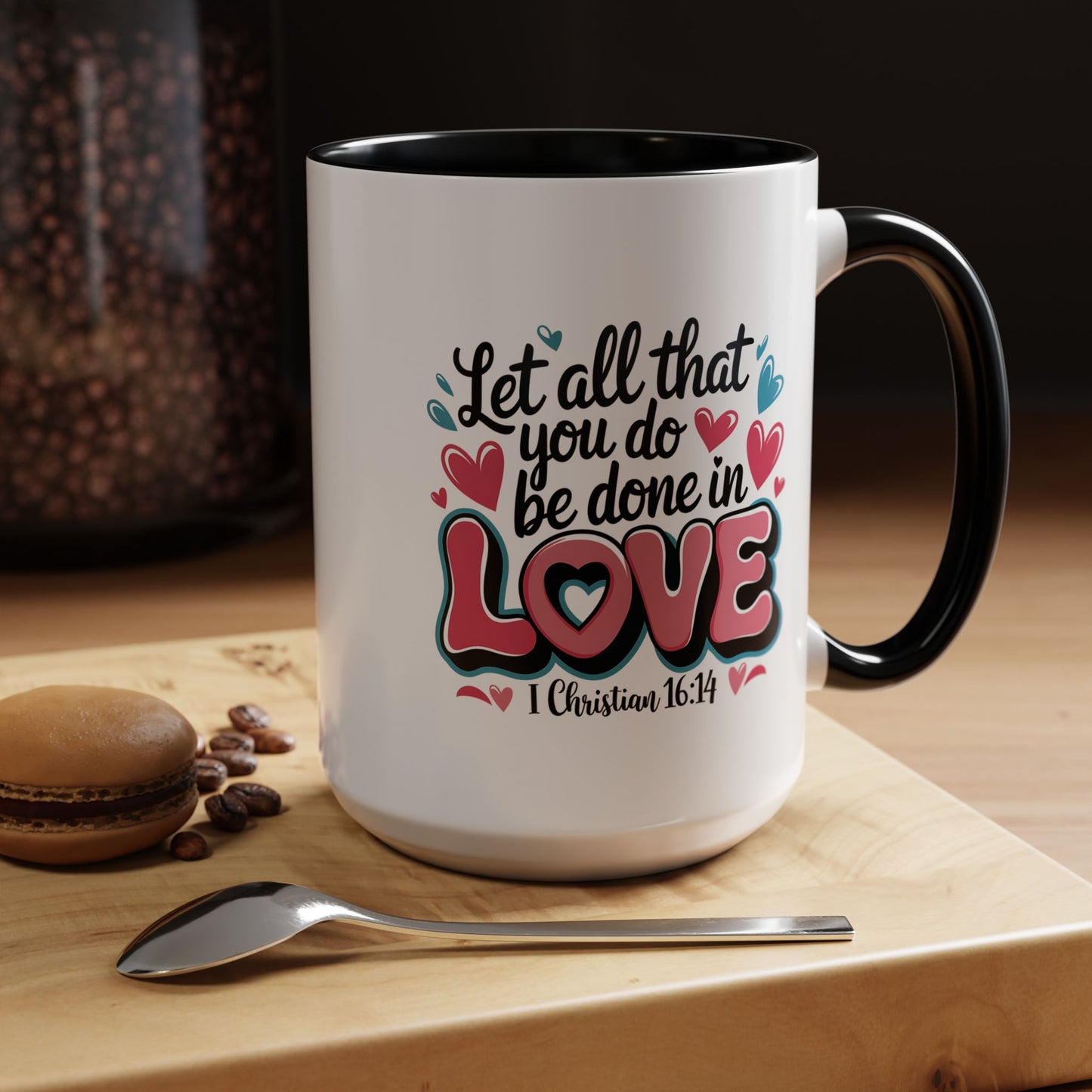 Anniversary Mug - Let All That You Do