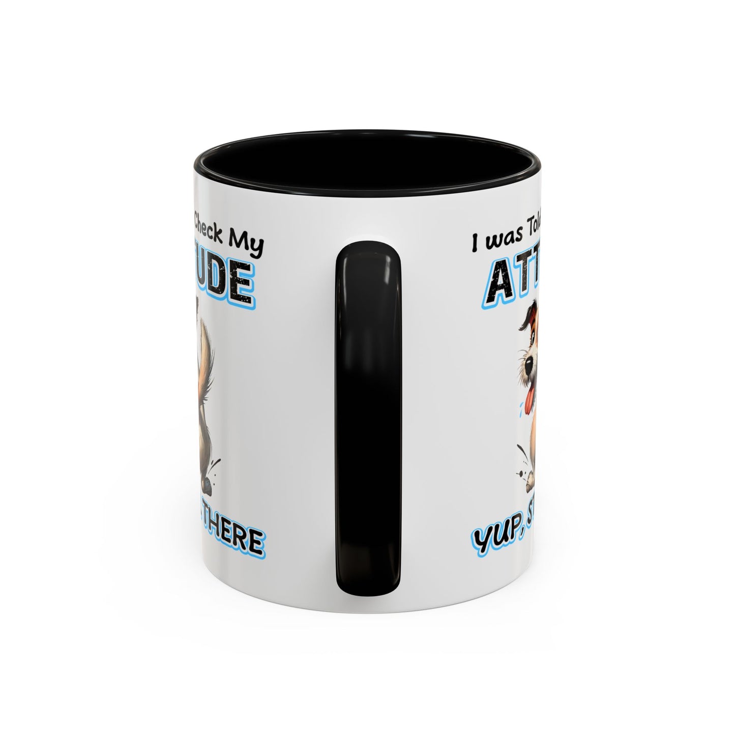 Animal Mug - I Was Told To Check My Attitude
