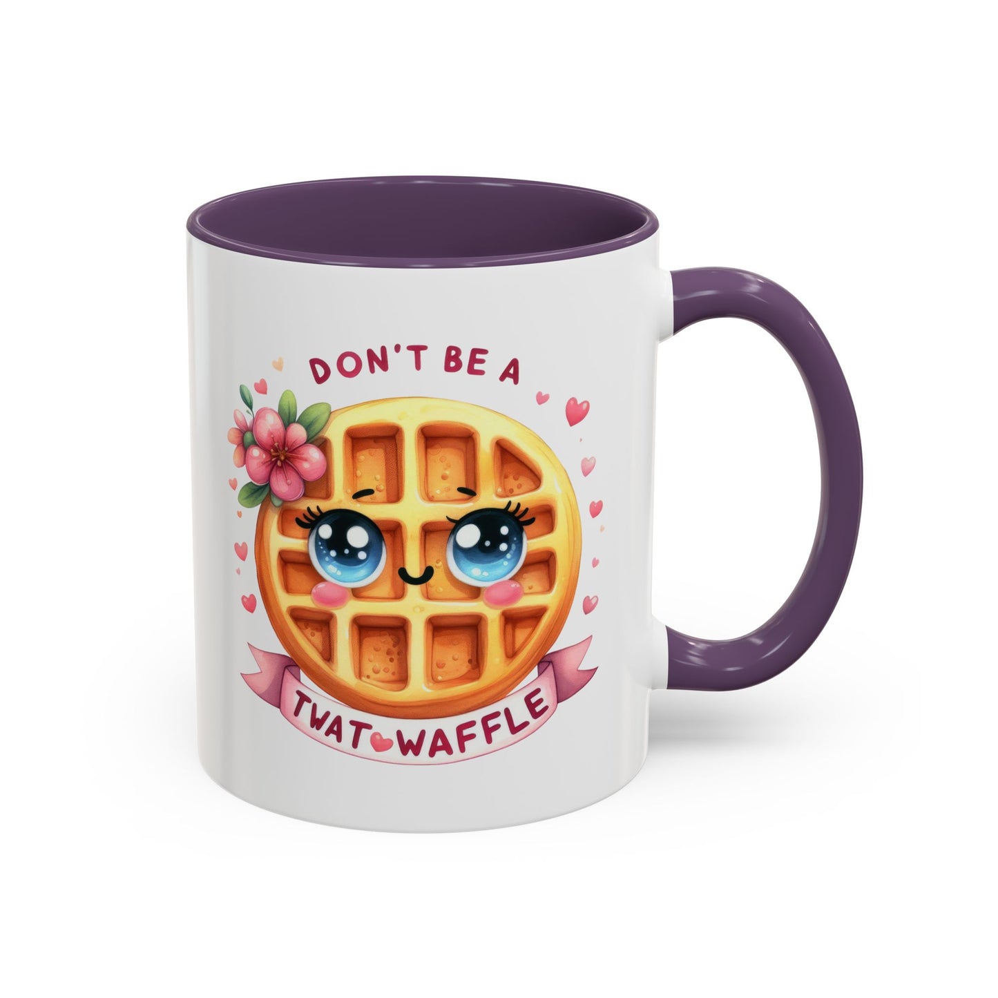 Humor Mug - Don't Be a Twat Waffle