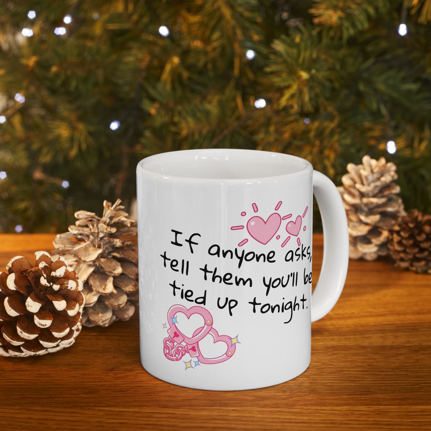 Adult Mug - If Anyone Asks