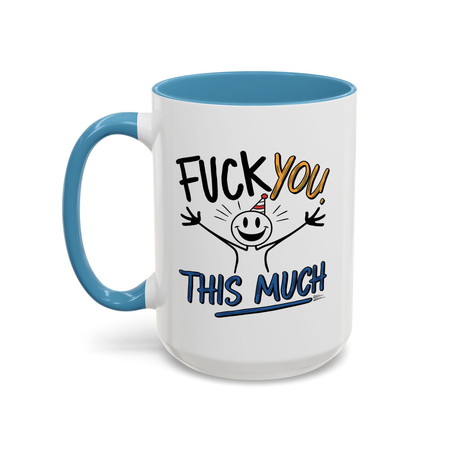 Adult Mug - Fuck you This Much