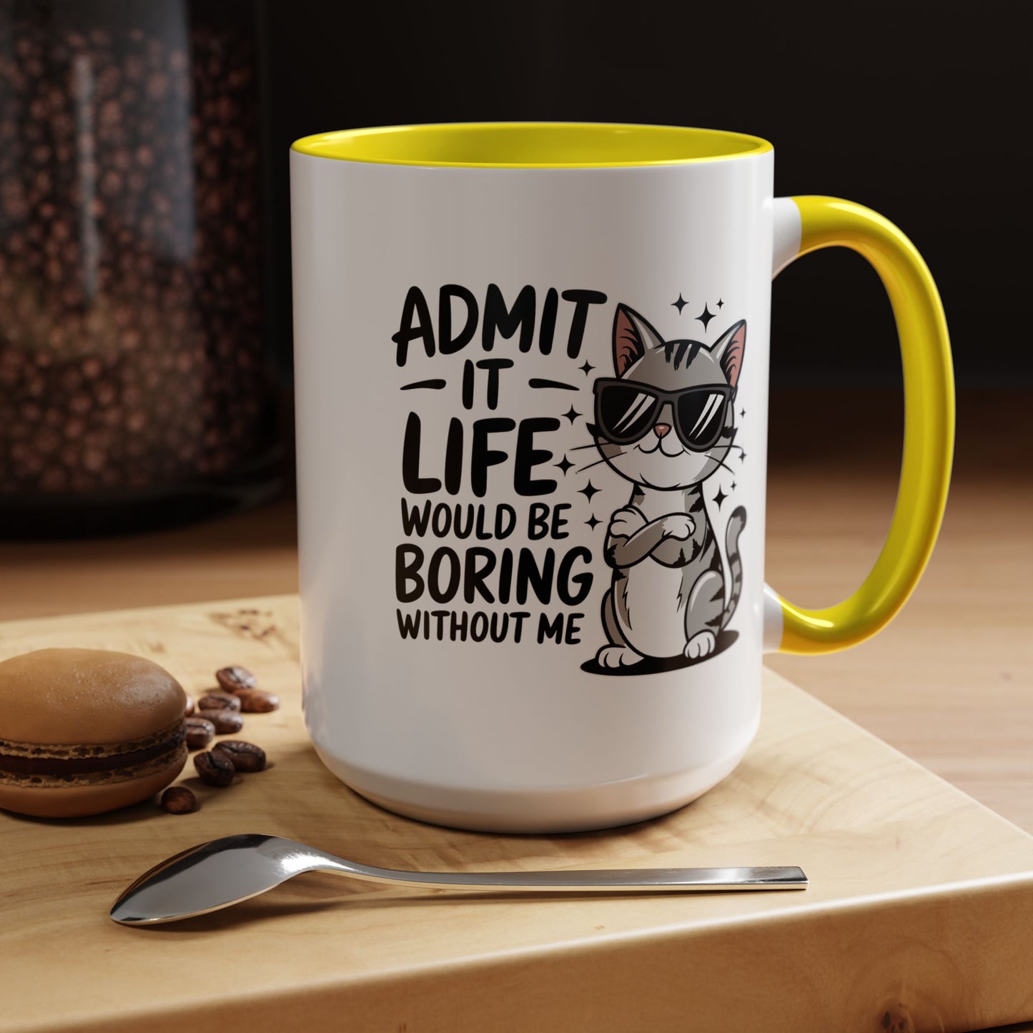 Animal Mug - Admit It Life Would Be Boring