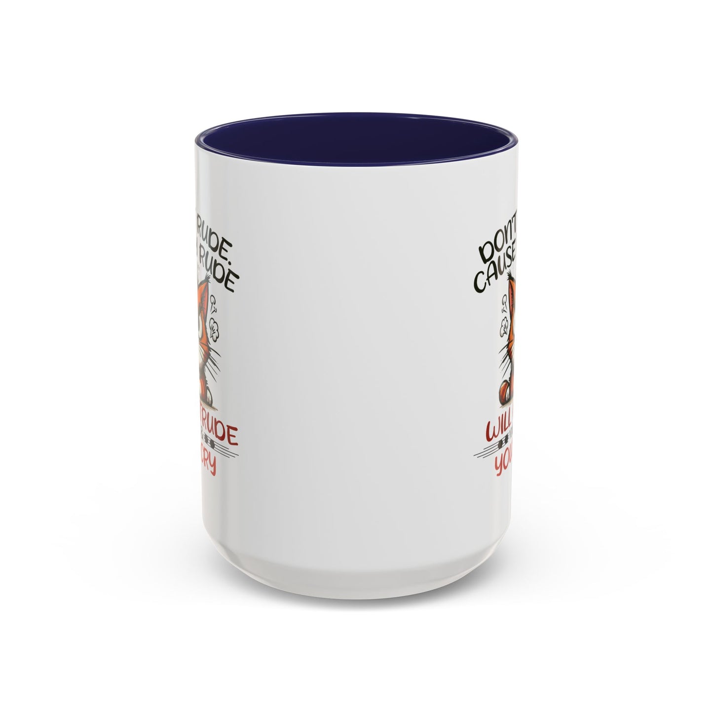 Humor Mug - Don't Be Rude