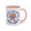 Humor Mug - Let's Do This Before