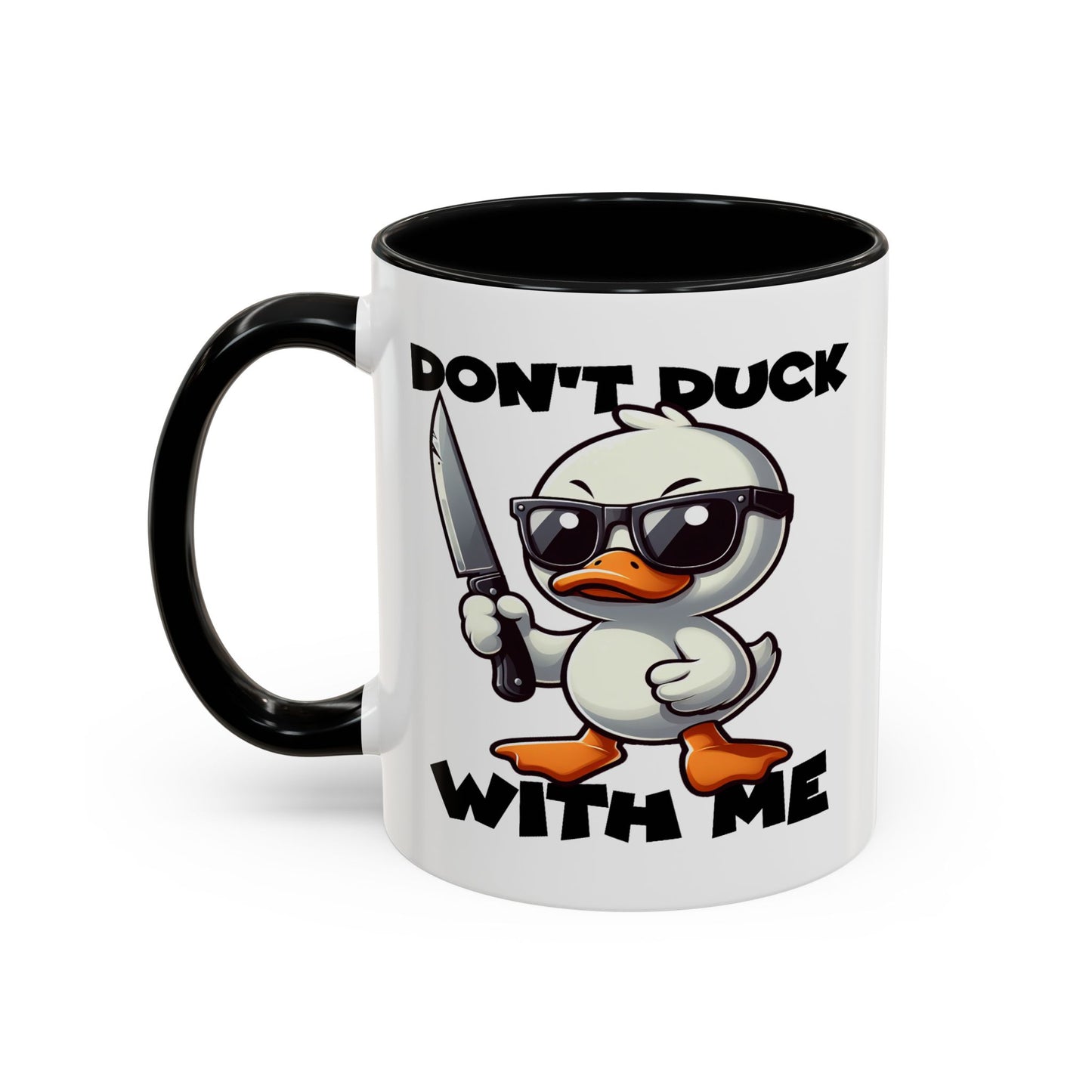 Adult Mug - Don't Duck With Me