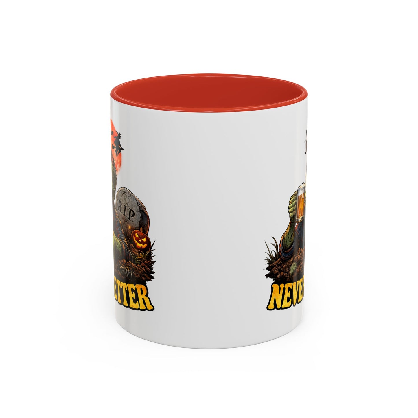 Humor Mug - Never Better
