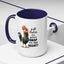 Humor Mug - Y'all Realize I'm Gonna Snap One Day Right