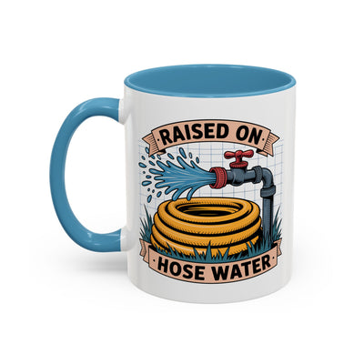 Adult Mug - Raised On Hose Water