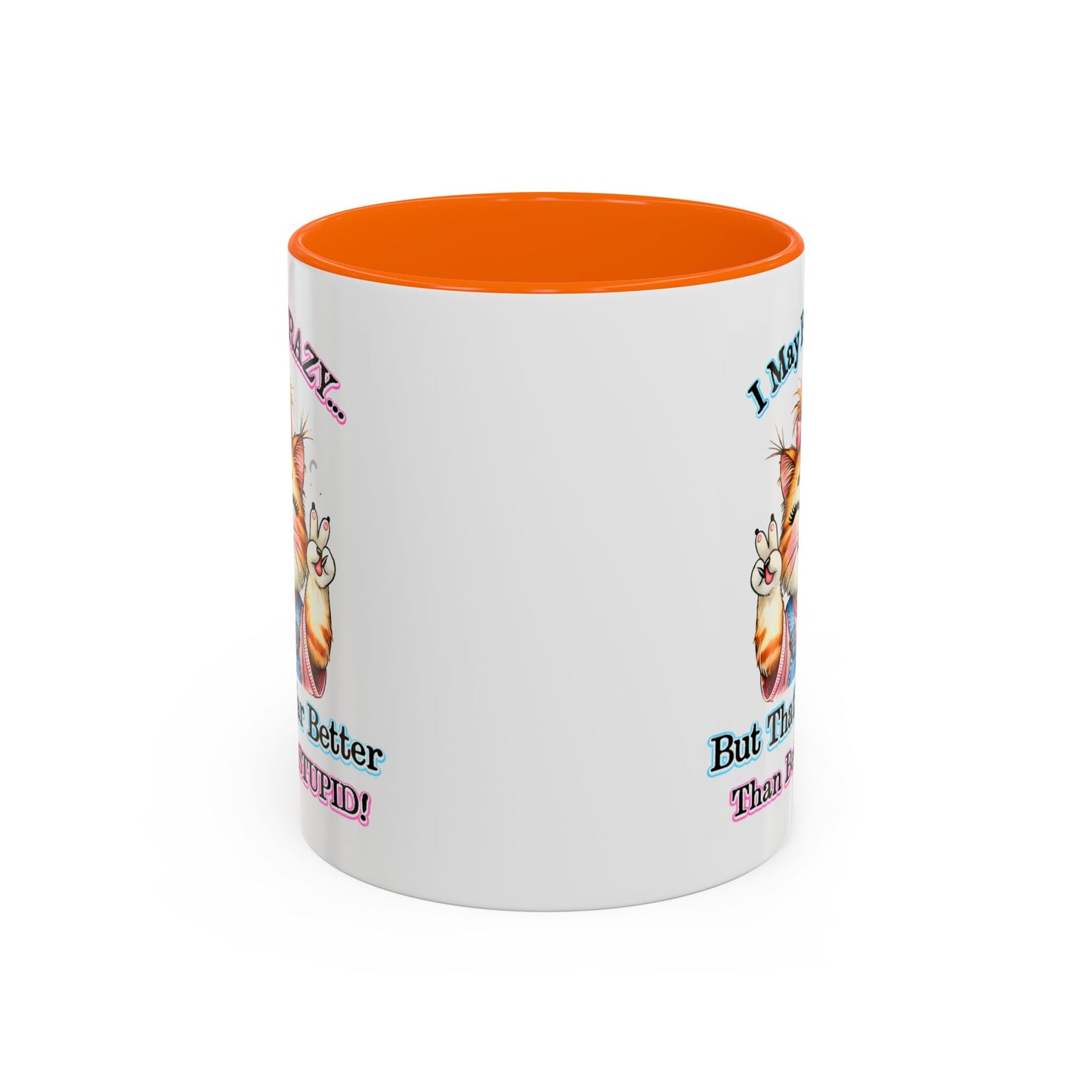 Office Mug - I May Be Crazy