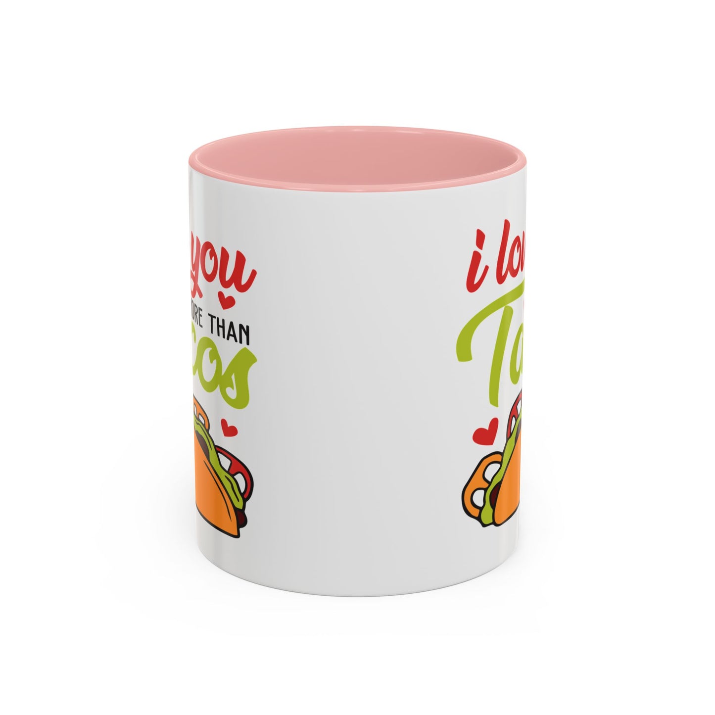 Anniversary Mug - I Love You More Than Tacos