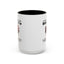 Humor Mug - I Don't Suffer from Insanity