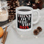 Motivation Mug - Think Outside The Box 3