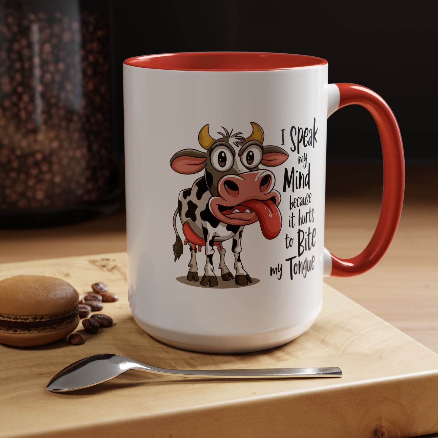 Humor Mug - I Speak My Mind