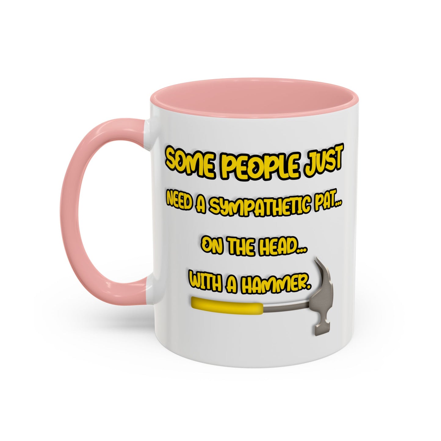 Humor Mug - Some People