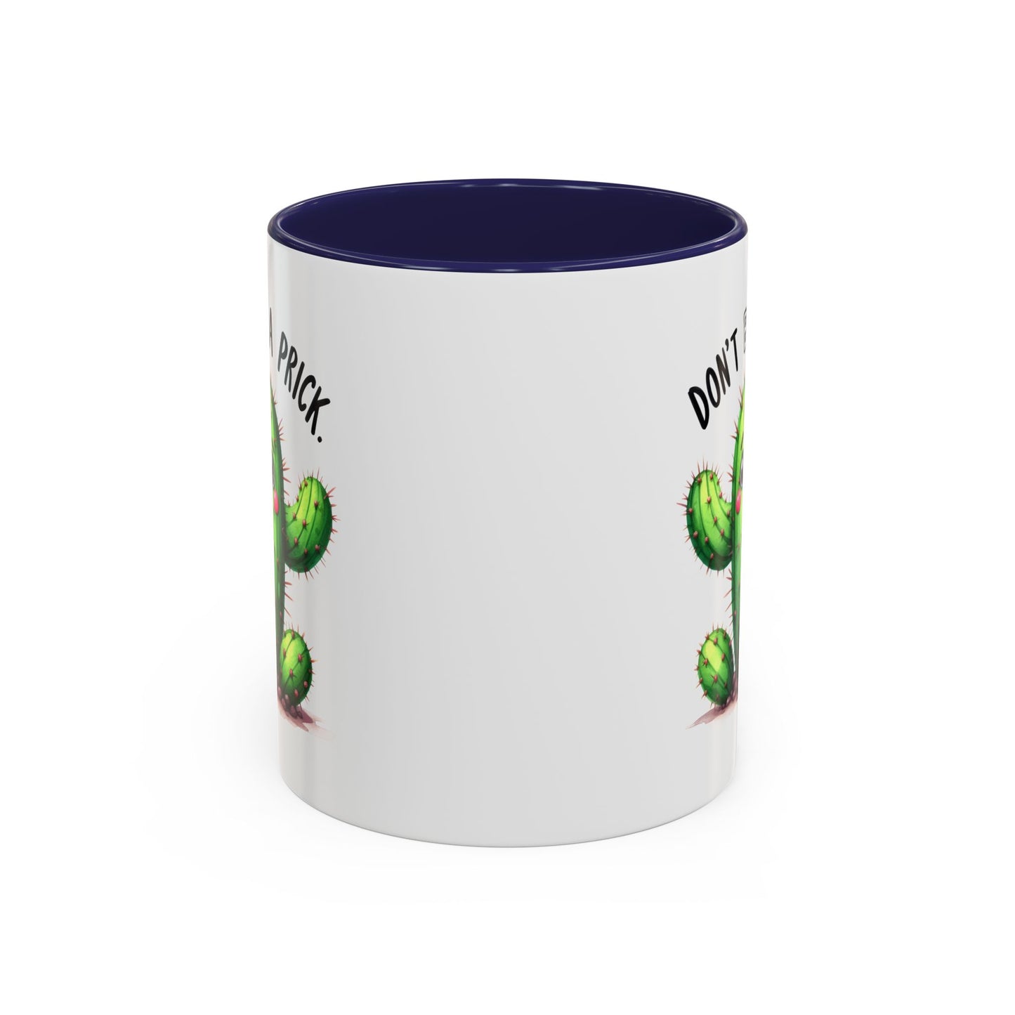 Humor Mug - Don't Be a Prick