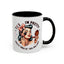 Humor Mug - Yes I'm Pretty