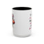 Humor Mug - I'll Just Have To Wait