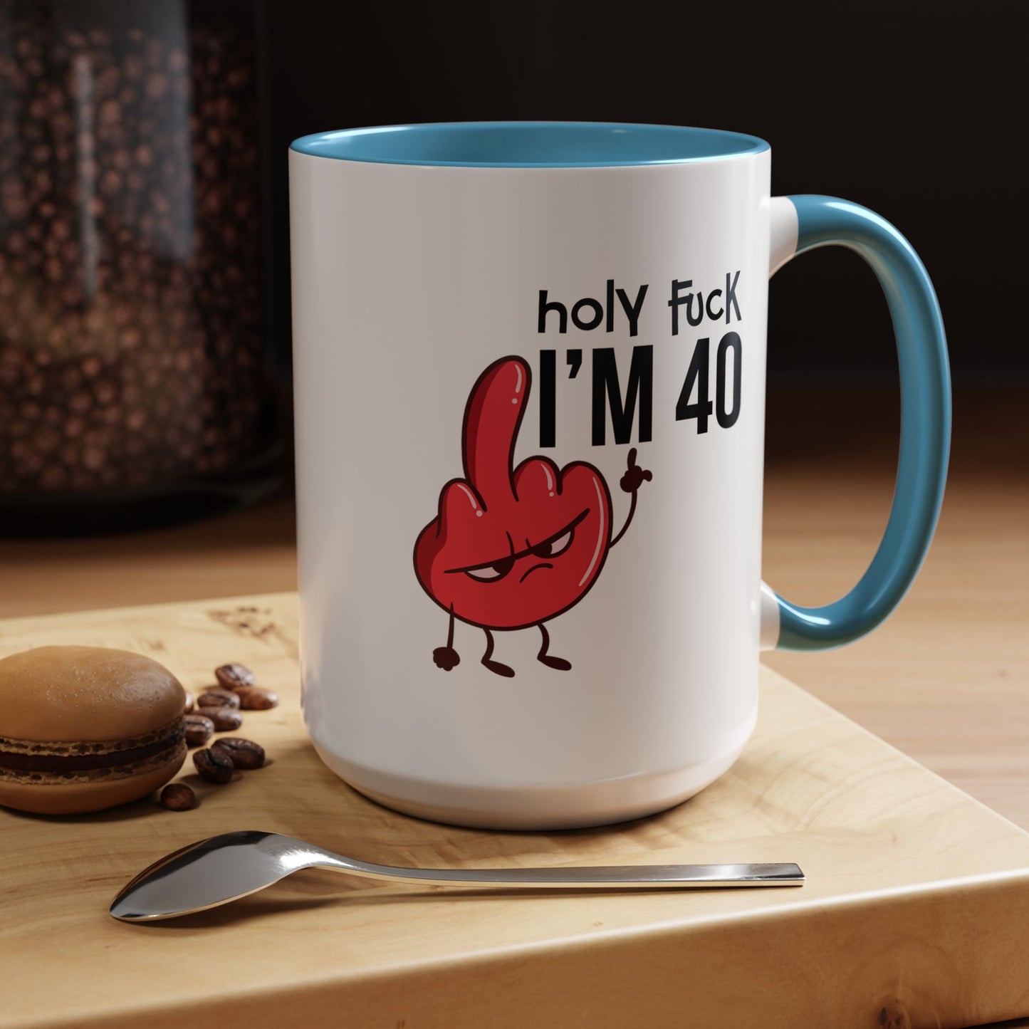 Adult Mug - Holy Fuck I'm Fourty