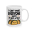 Humor Mug - I Can't Make Everyone Happy