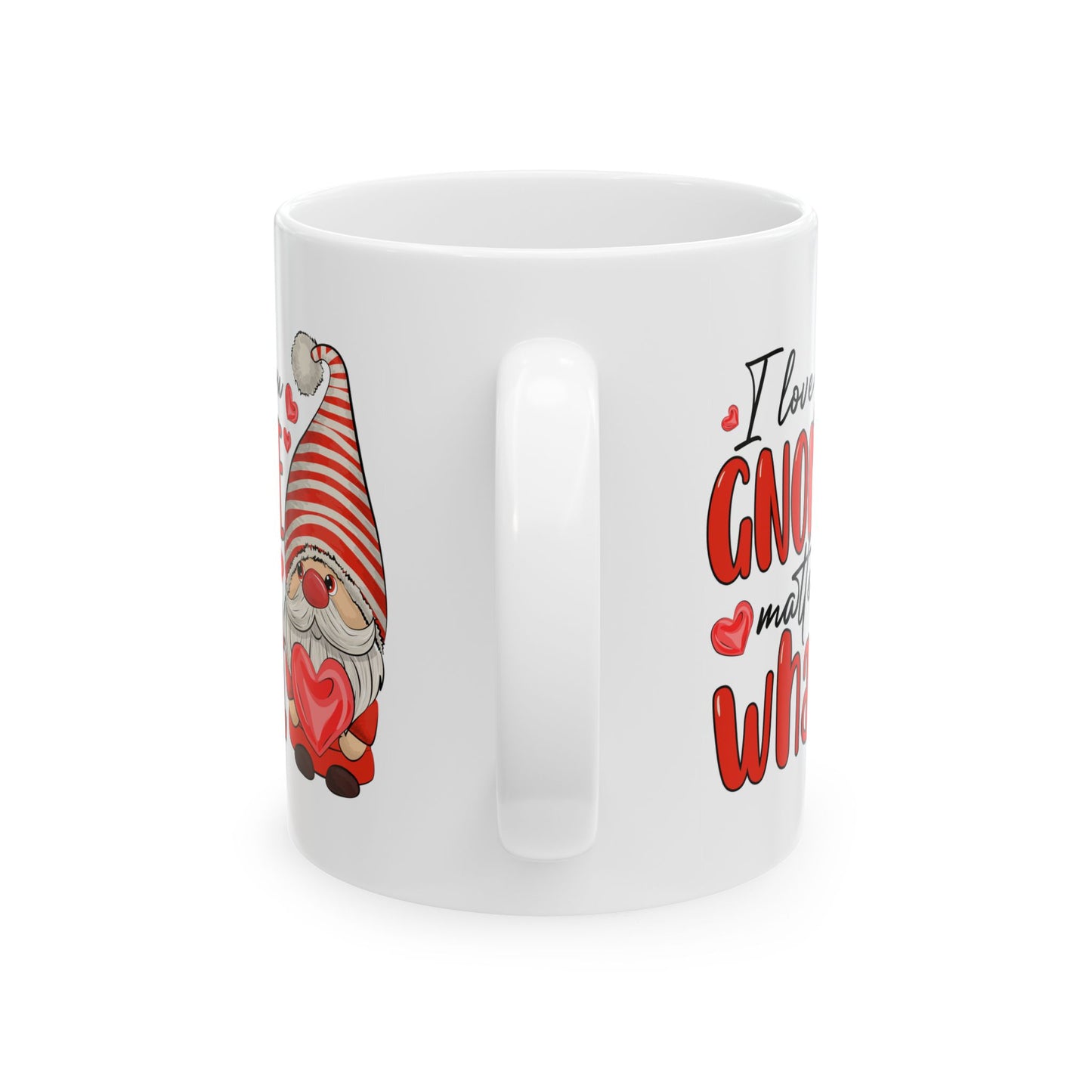 Anniversary Mug - I Love You Gnome Matter What