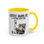 Humor Mug - Coffee Owns Me & I'm Fine With That