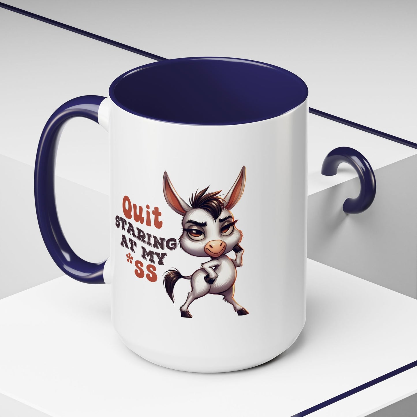 Humor Mug - Quit Staring At My Ass