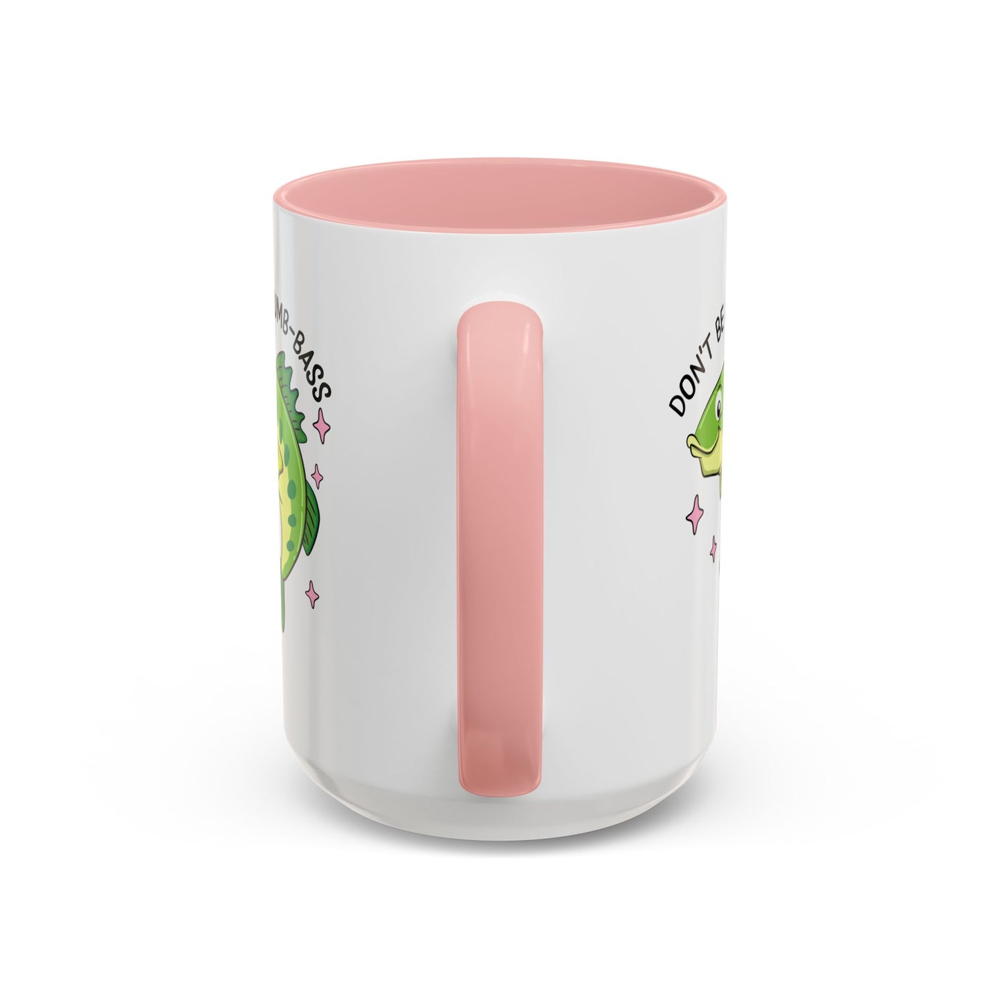 Adult Mug - Don't Be A Dumb-Bass