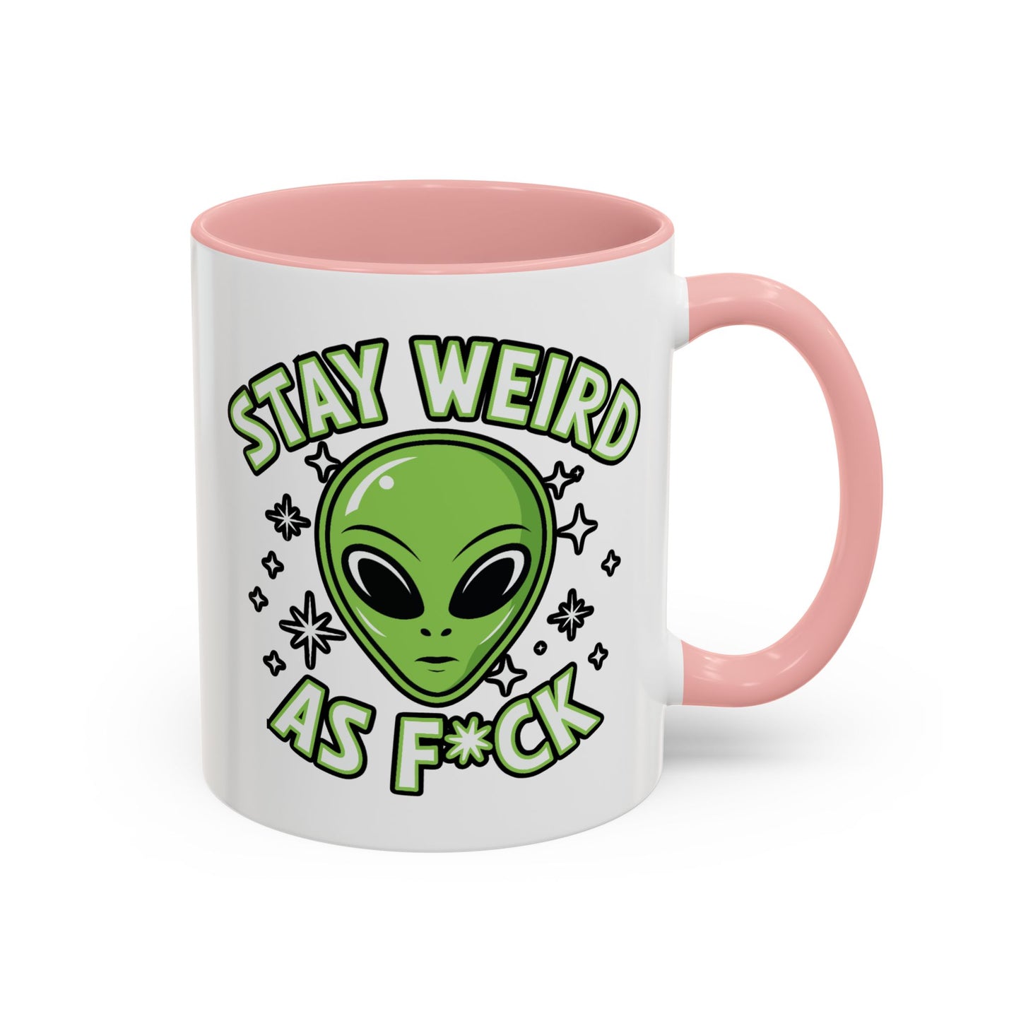 Alien Mug - Stay Weird As F*ck