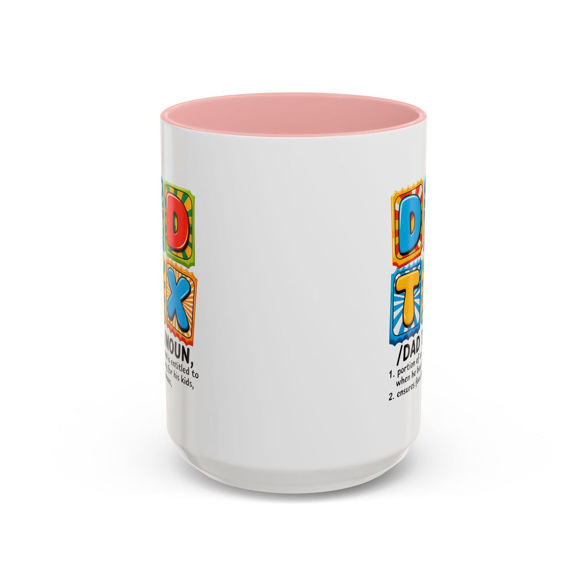 Father's Day Mug - Dad Tax