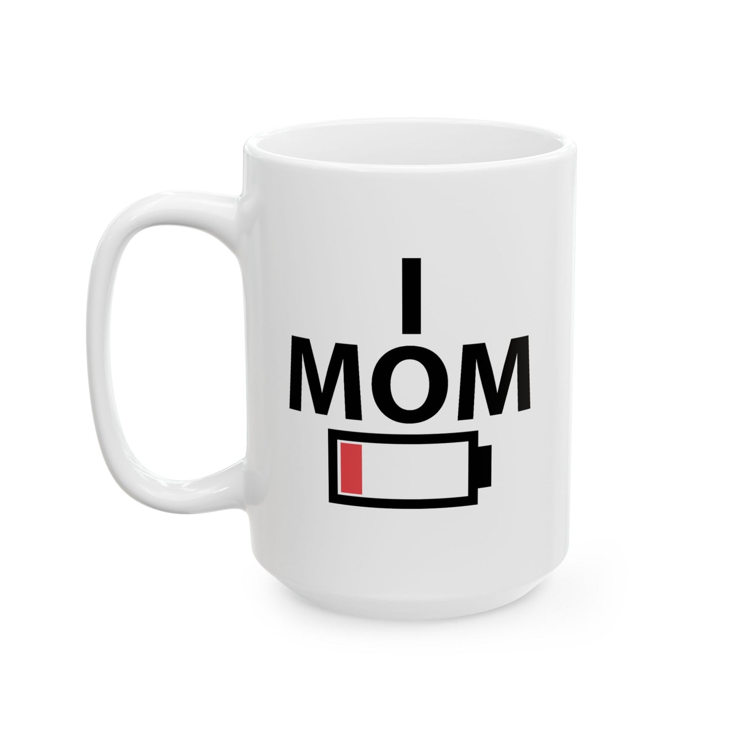 Humor Mug - I Mom Empty