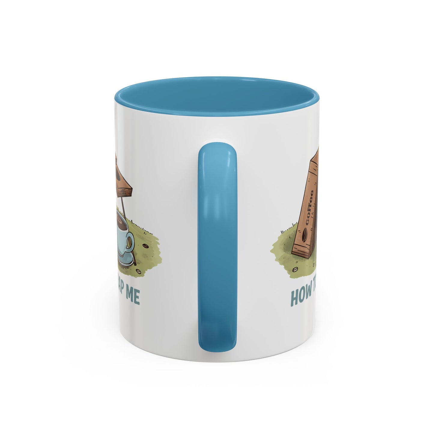 Humor Mug - How to Trap Me