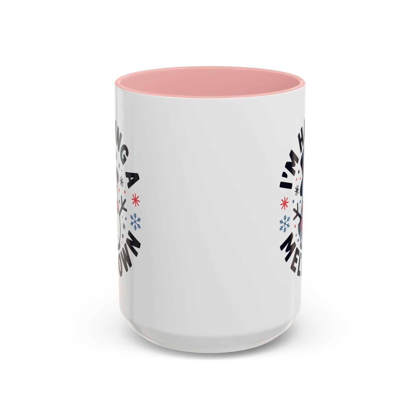 Office Mug - I'm Having A Meltdown