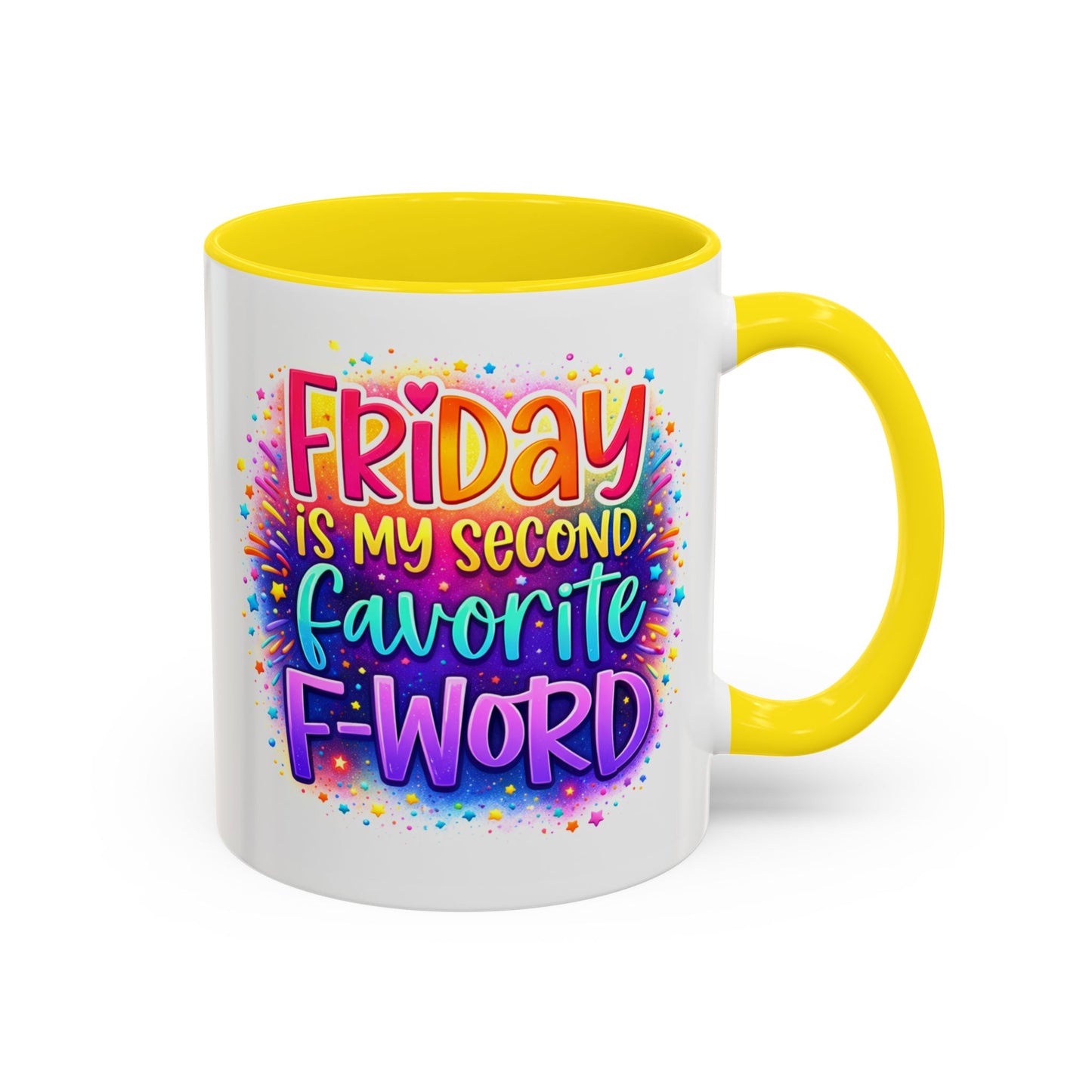 Humor Mug - Friday is My Second Favorite F-Word