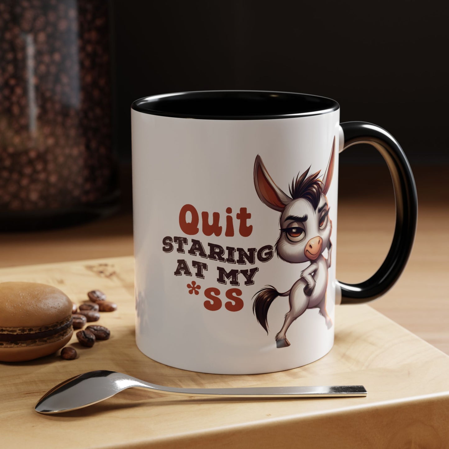 Humor Mug - Quit Staring At My Ass