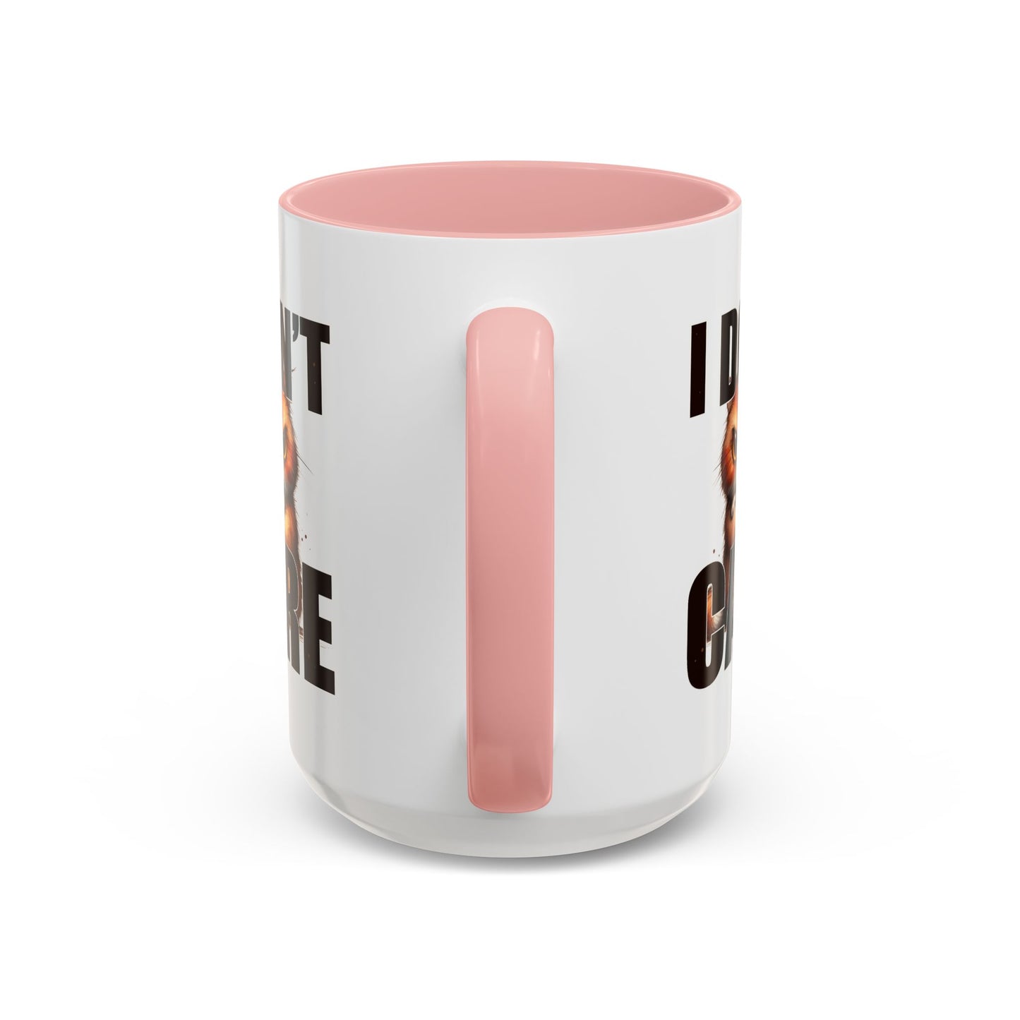 Humor Mug - I Don't Care