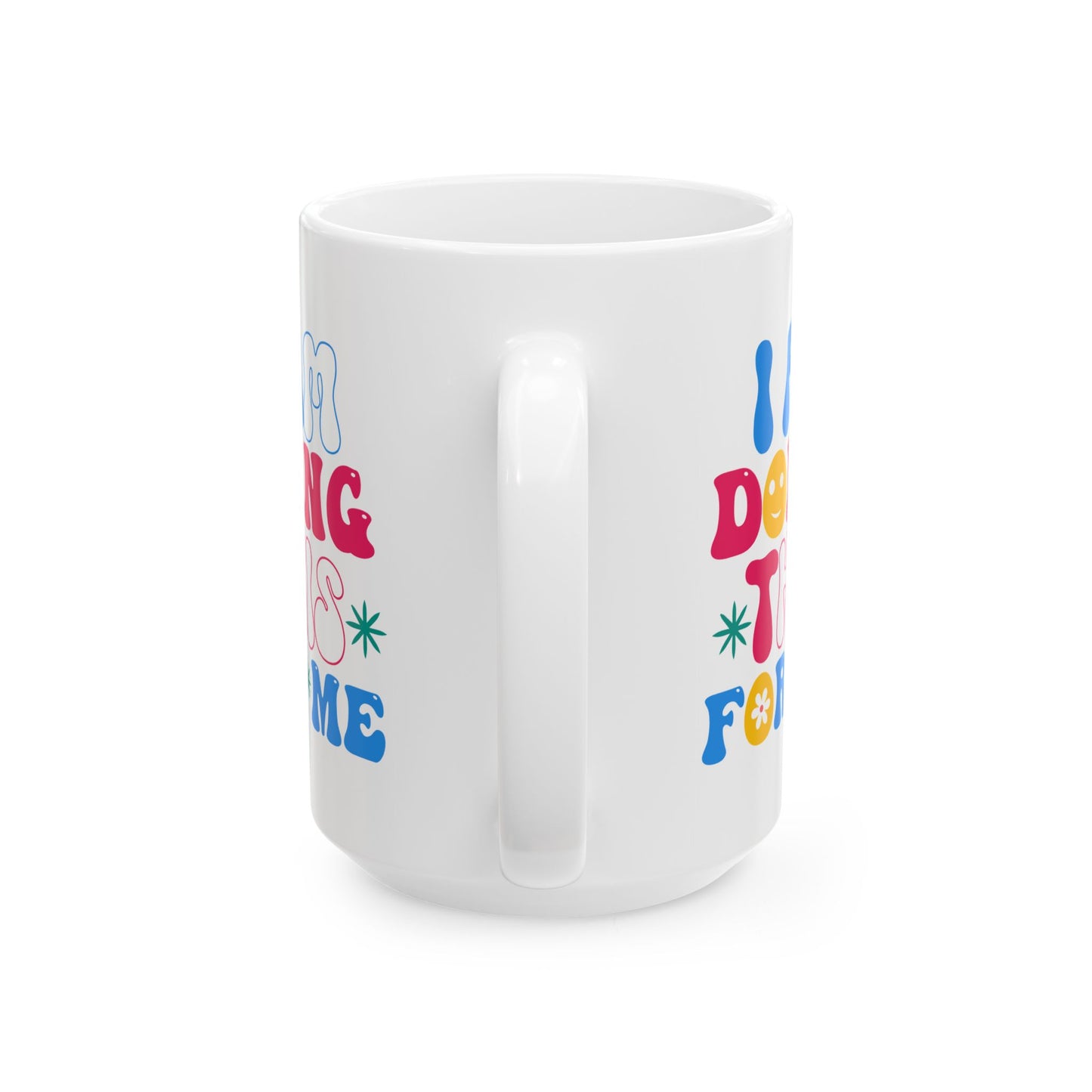 Motivation Mug - I Am Doing This For Me Retro