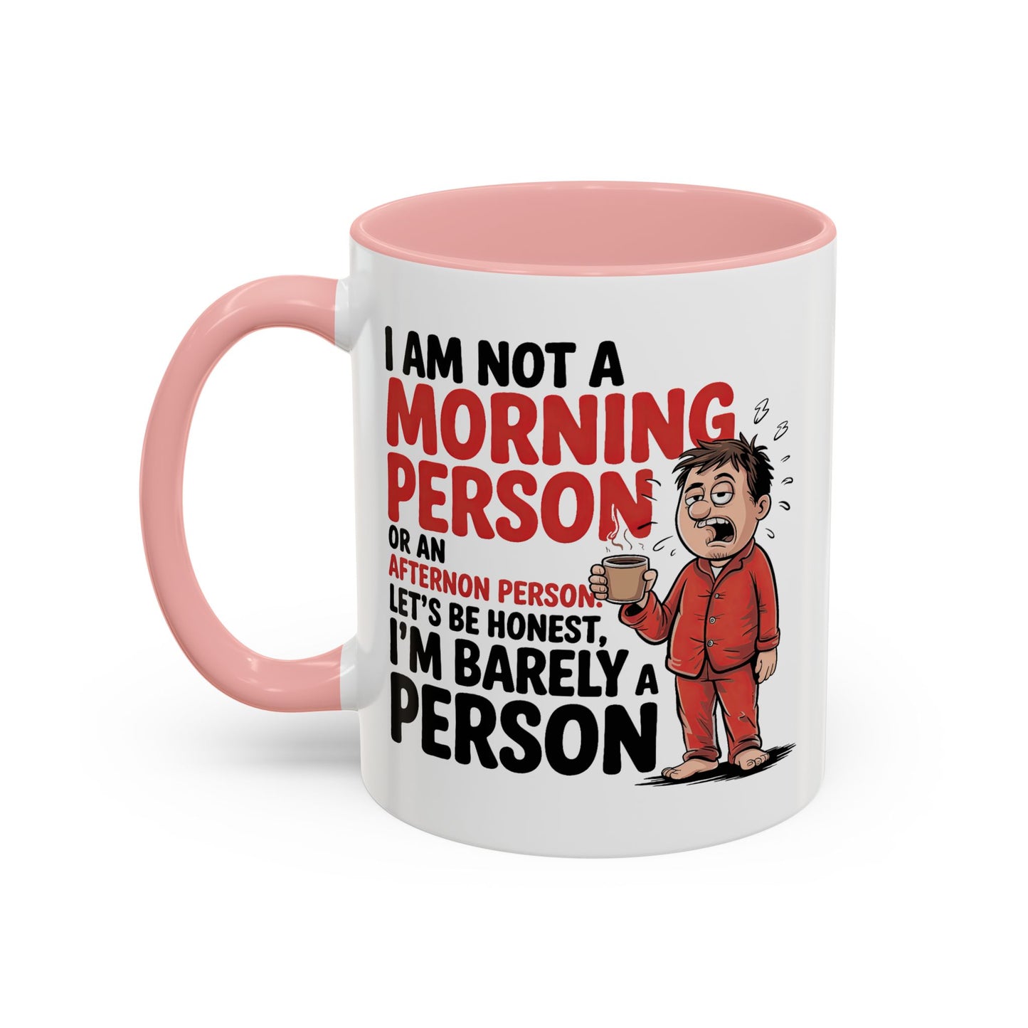 Adult Mug - I'm Not a Morning Person