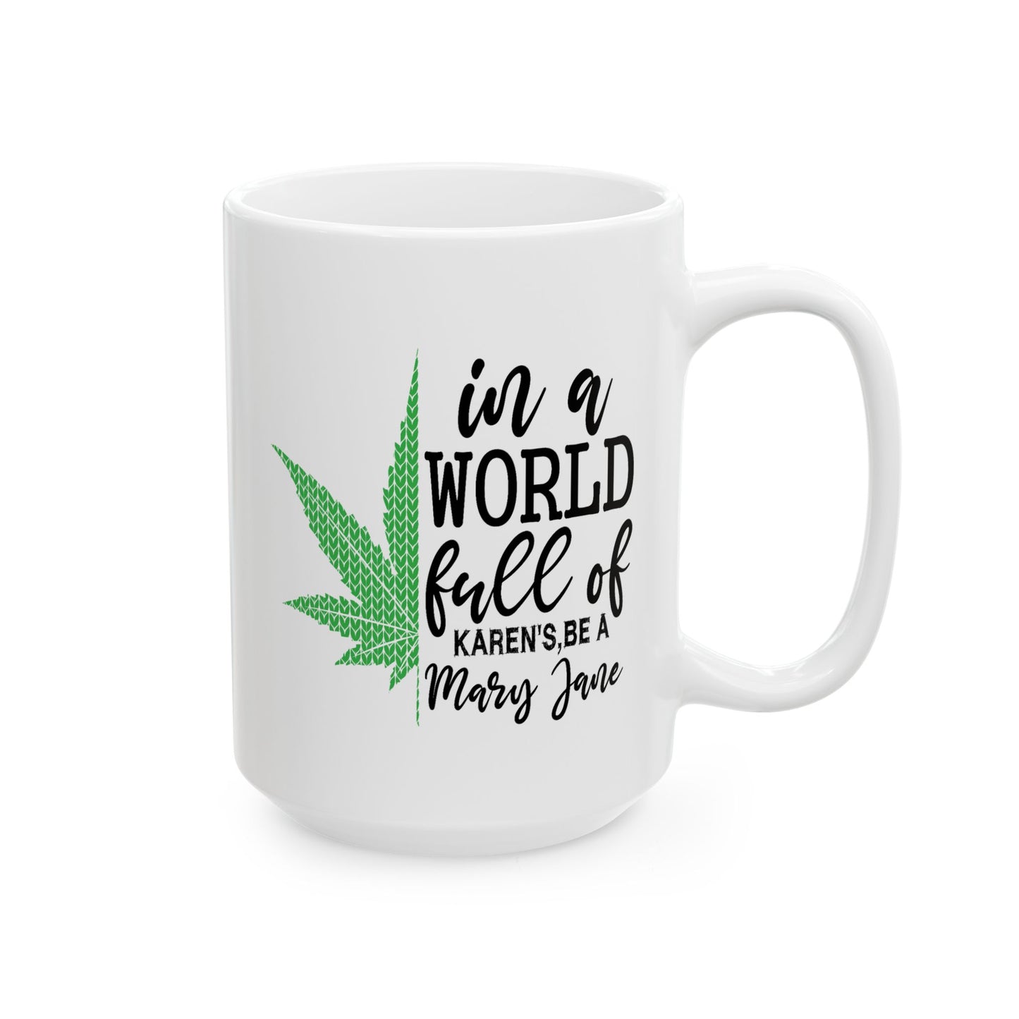 Adult Mug - In a World Full of Karens