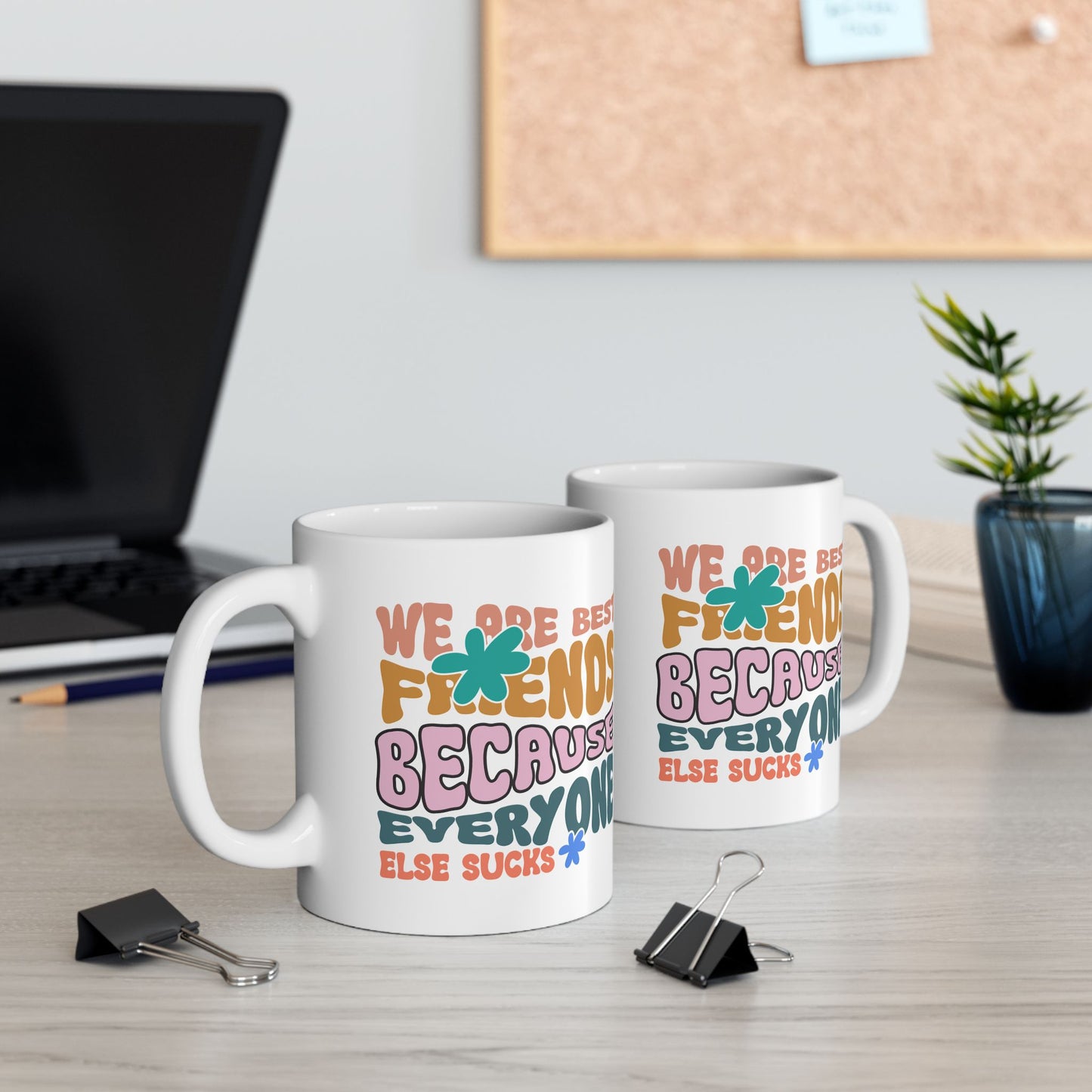 Humor Mug - We Are Best Friends