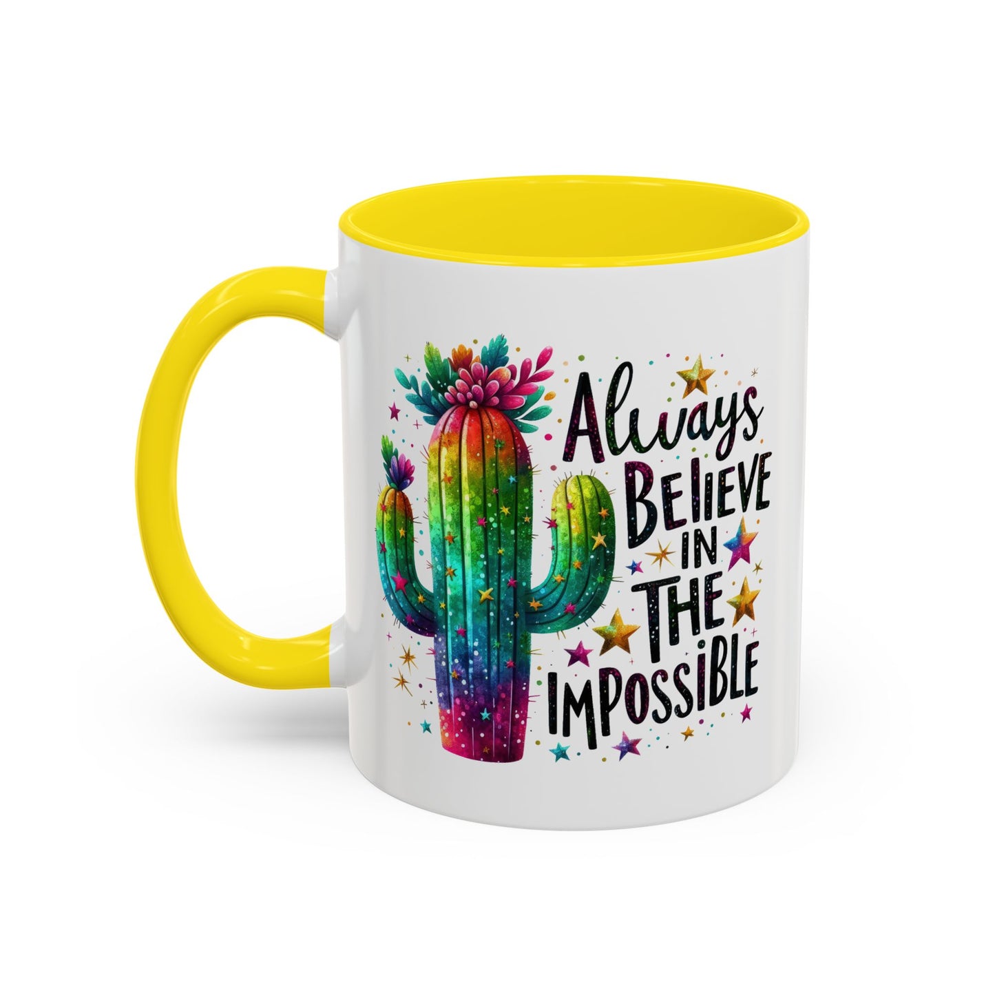 Motivation Mug - Always Believe In The Impossible