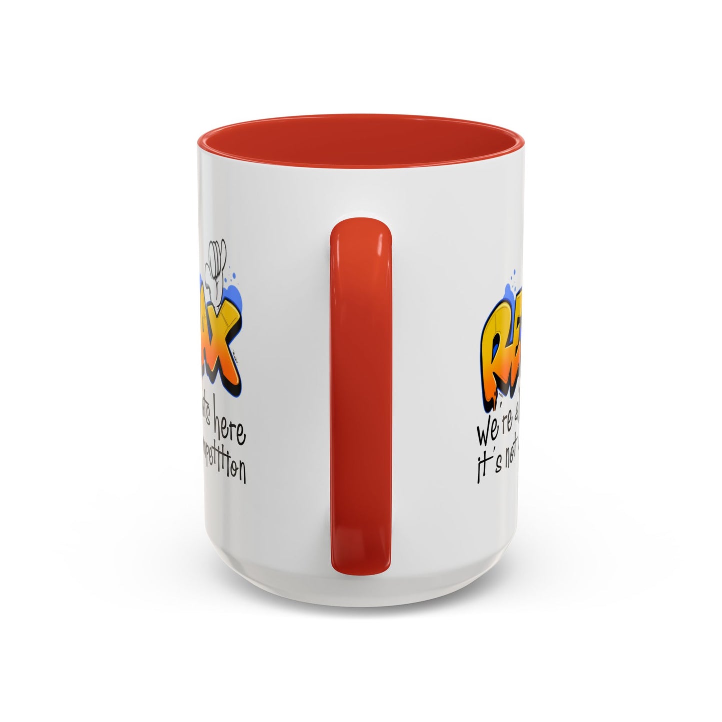 Humor Mug - Relax We're All Idiots Here